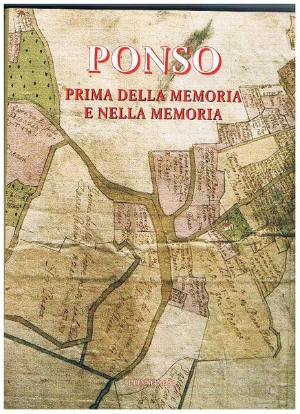 Ponso, prima della memoria e nella memoria.