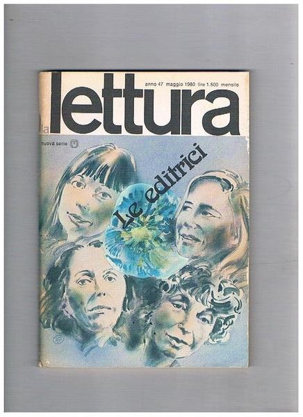 La Lettura, rivista mensile. Disponiamo del 1980 nuova serie il …