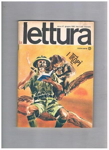 La Lettura, rivista mensile. Disponiamo del 1980 nuova serie il …