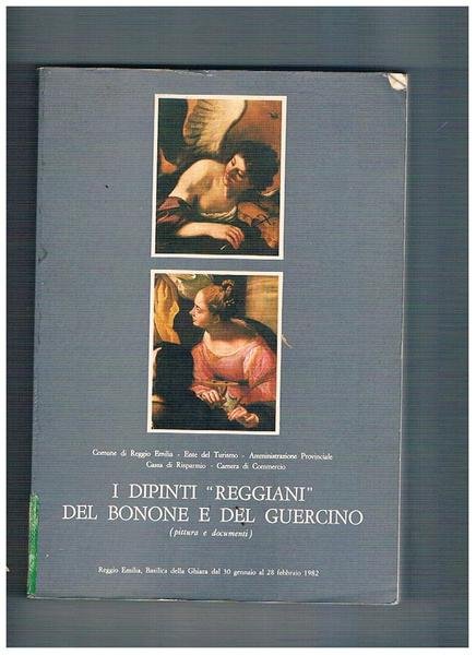 Dipinti "Reggiani" del Bonone e del Guercino. Mostra fatta a …