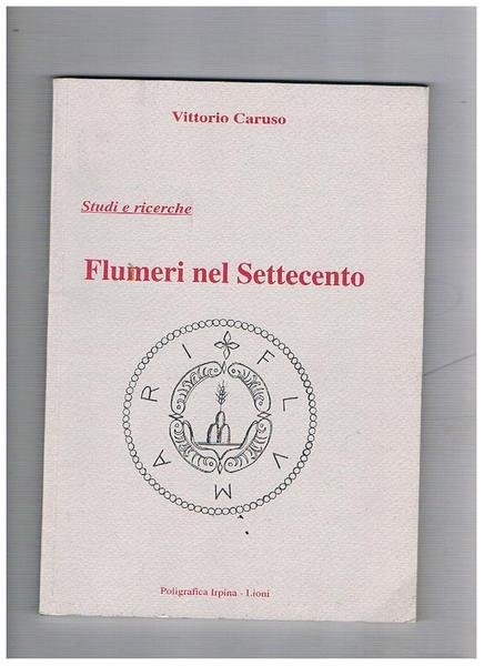 Flumeri nel settecento, studi e ricerche.