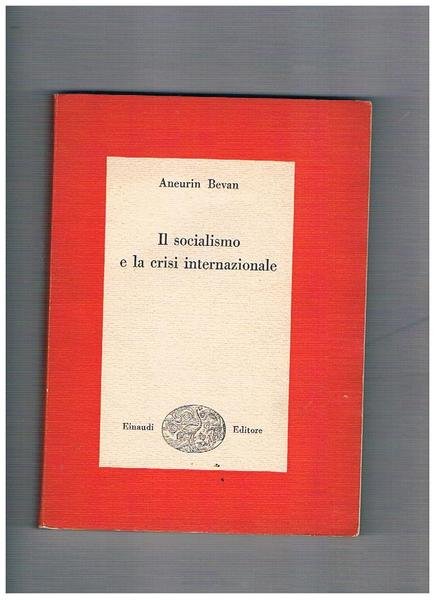 Il socialismo e la crisi internazionale.
