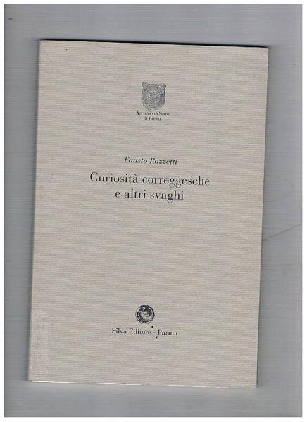 Curiosità correggesche e altri svaghi.