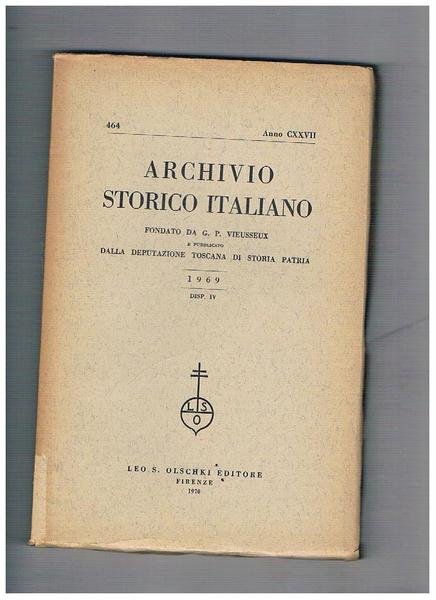Archivio storico italiano, trimestrale fondato da G. P. Viesseux. Anno …