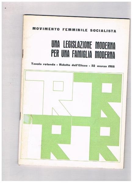 UNa legislazione moderna per una famiglia moderna. Tavola rotonda. Roma …