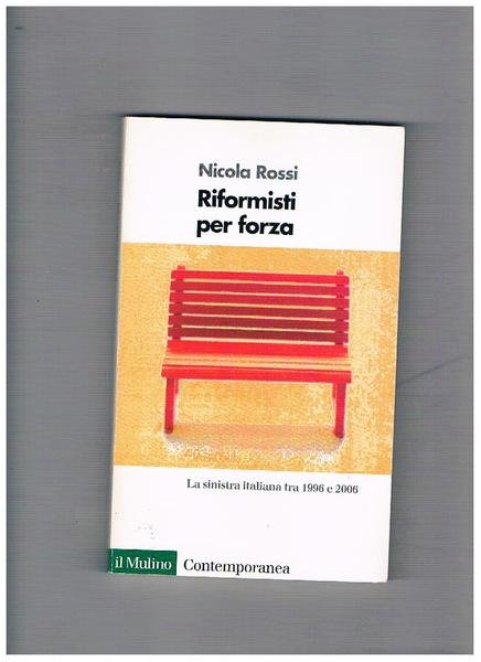 Riformisti per forza. La situazione italiana tra il 1996 e …