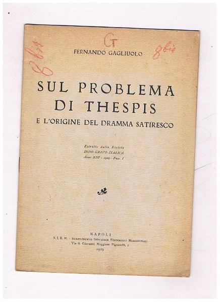 Sul problema di Thespis e l'origine del dramma satiresco. Estratto …