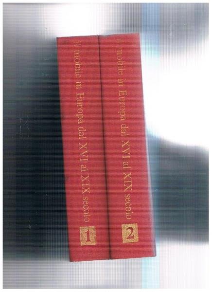 Il mobile in europa dal XVI al XIX secolo. Volumi …