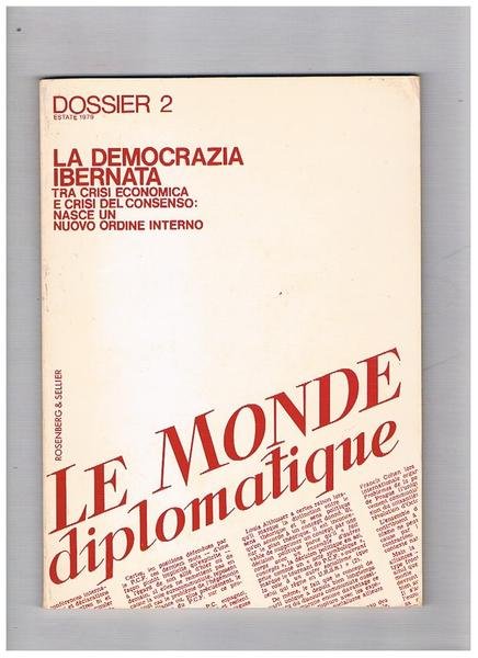 La democrazia ibernata. Tra crisi economica e crisi del consenso: …