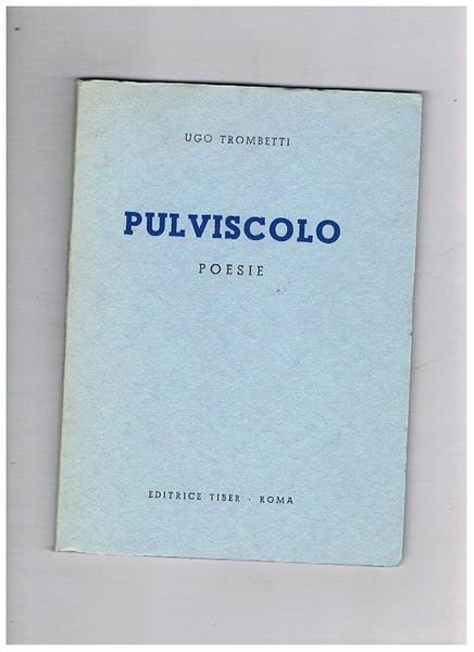 Pulviscolo. Poesie.
