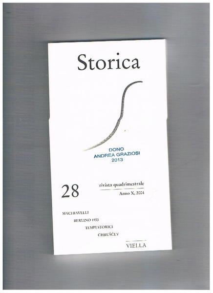 Storica, rivista quadrimestrale n° 28 del 2004. Contiene: Machiavelli, Berlino …