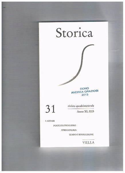 Storica, rivista quadrimestrale n° 31 del 2005. Contiene: Lazzari, postcolonialismo, …