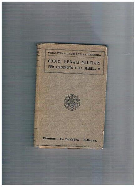 Codici penali militari per l'esercito e la marina.