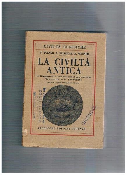 La civiltà antica. Traduzione di B. Lavagnini. (Seconda edizione interamente …
