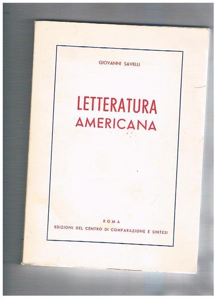 Letteratura americana. Panorama critico introduttivo.