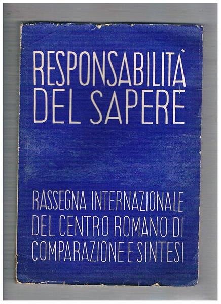 Responsabilità del sapere, rassegna internazionale del Centro romano di Comparazione …