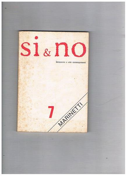 Si & no, rivista quadrimestrale di letteratura e arte contemporanea. …
