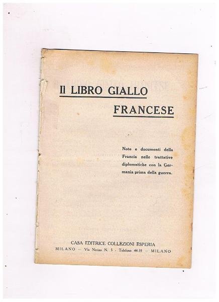 Il libro giallo francese. Note e documenti della Francia nelle …