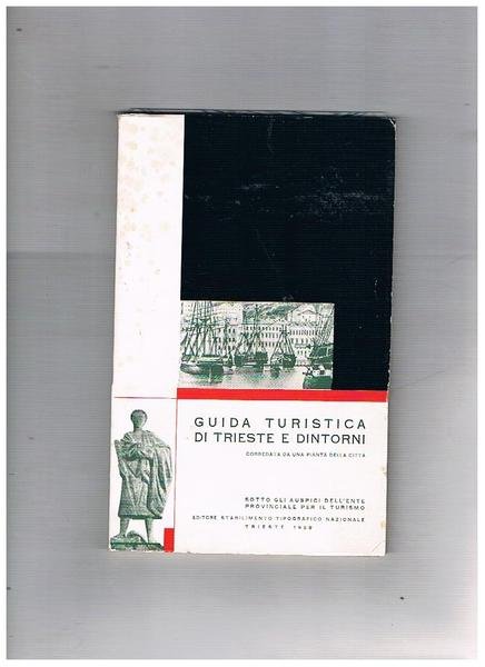Guida turistica di trieste e dintorni, corredata di una pianta …