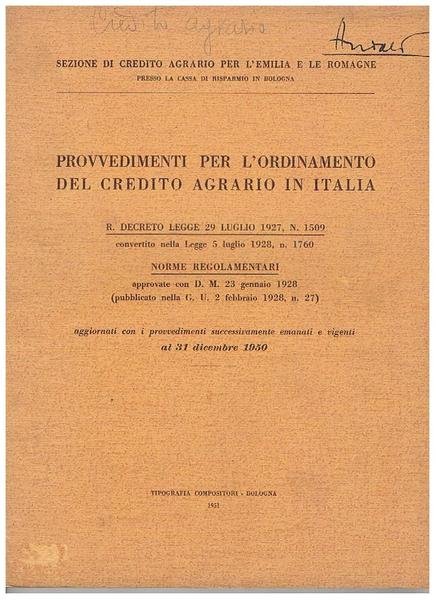 Provvedimenti per l'ordinamento del credito agrario in Italia. R. Decreto …