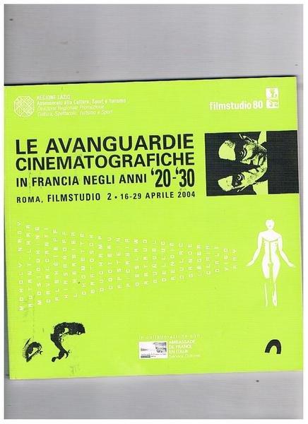 Le avanguardie cinematografiche in Francia negli anni '20-'30. Catalogo mostra …