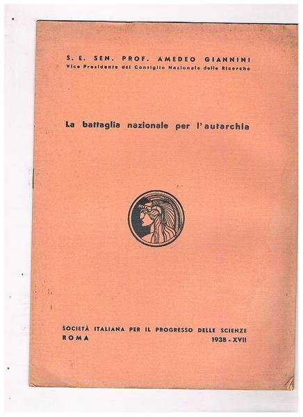 La battaglia nazionale per l'autarchia. Estratto.