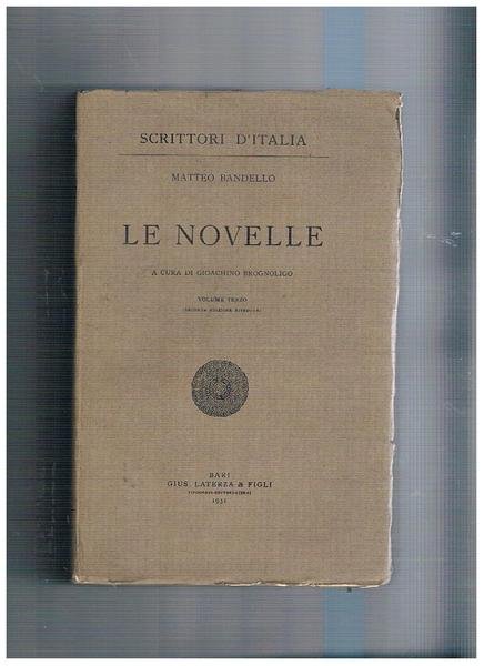 Le novelle a cura di Gioachimo Brognoligo. Solo vol. Terzo. …