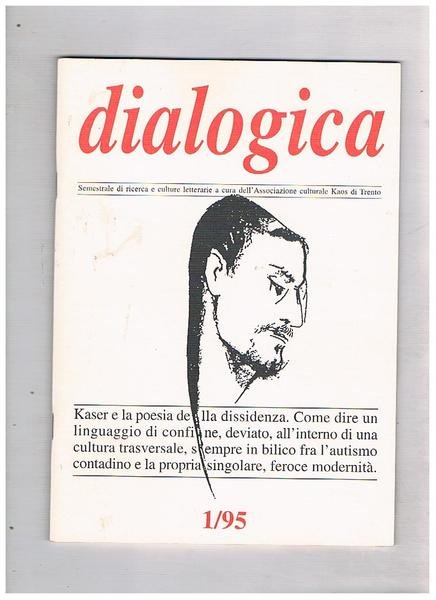 Dialogica, semestrale di ricerca e culture letterarie edito dall'Associazione Kaos …