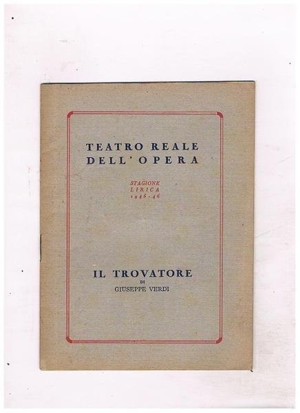 Programma di sala dello spettacolo "Il Trovatore" di Giuseppe Verdi, …