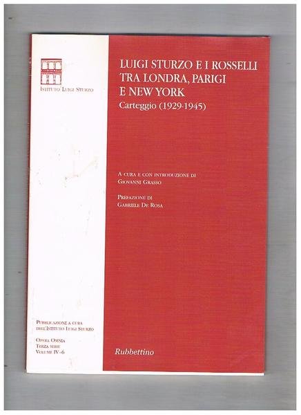 Luigi Sturzo e i Rosselli tra Londra, Parigi e New …