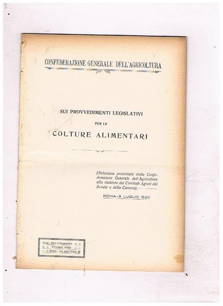 Sui provvedimenti legislativi per le colture alimentari. Luglio 1920.