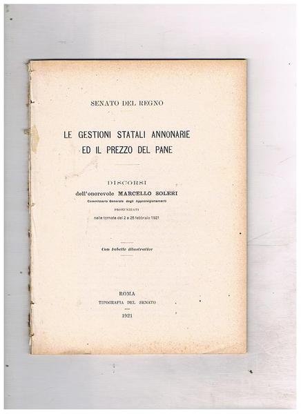 Le gestioni statali annonarie ed il prezzo del pane. Discorsi …