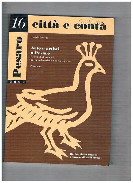 Città e contà, rivista della società pesarese di studi storici …