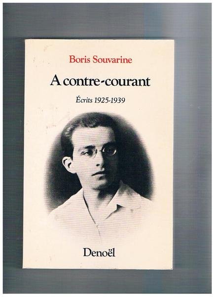 A contre-courant; écrits 1925-1939.