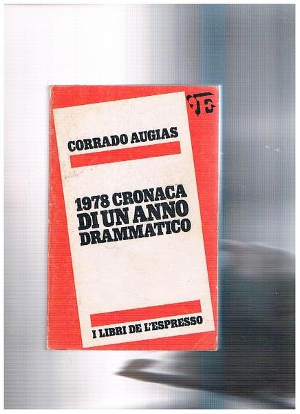 1978 cronaca di un anno drammatico.