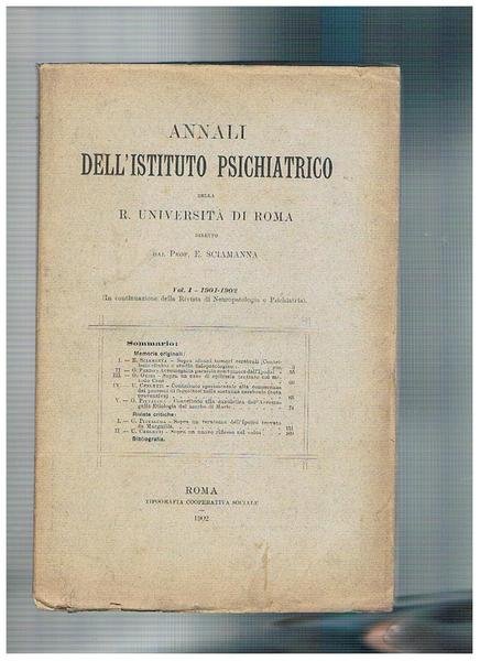 Annali dell'istituto psichiatrico della R. Università di Roma vol. 1° …
