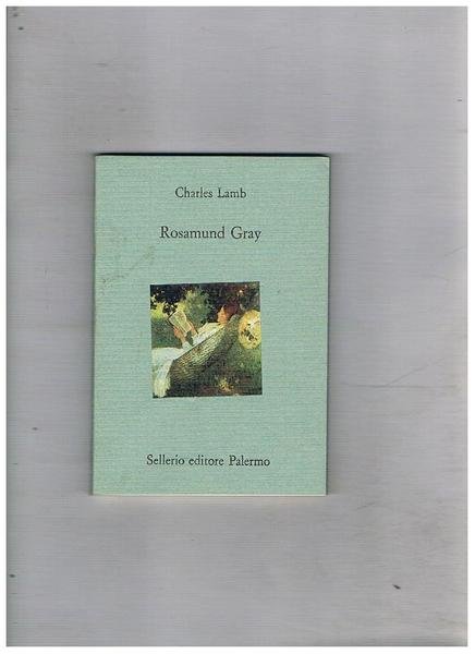 Rosamund Gray. A cura di Maria Stella.