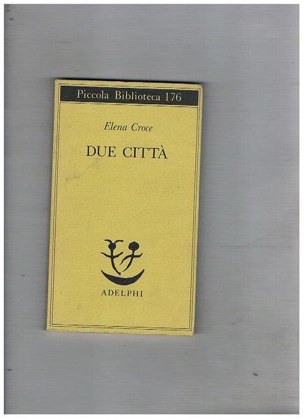 Due città (Napoli e Roma).