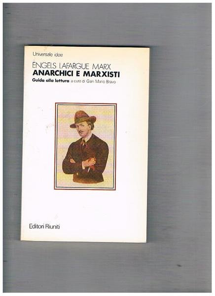 Anarchici e marxisti. Guida alla lettura a cura di Gian …