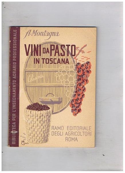 Vini da pasto in Toscana.