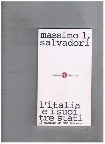 L'Italia e i suoi tre Stati. Il cammino di una …