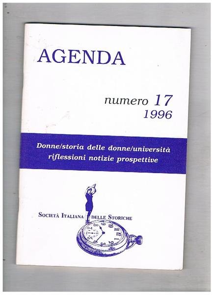 Agenda della società delle storiche n° 17 del 1996. Donne/storia …