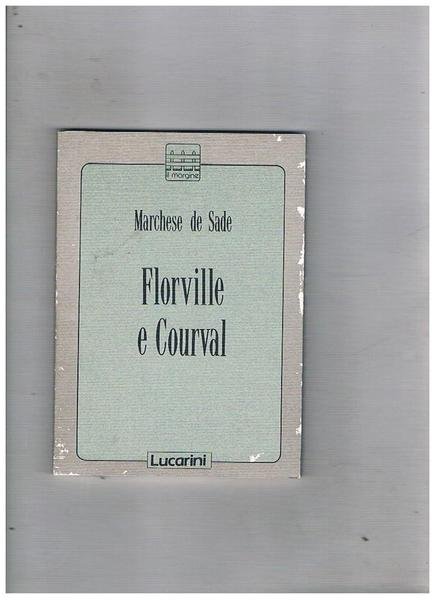 Florville e Courval. Prefazione di Riccardo Reim.