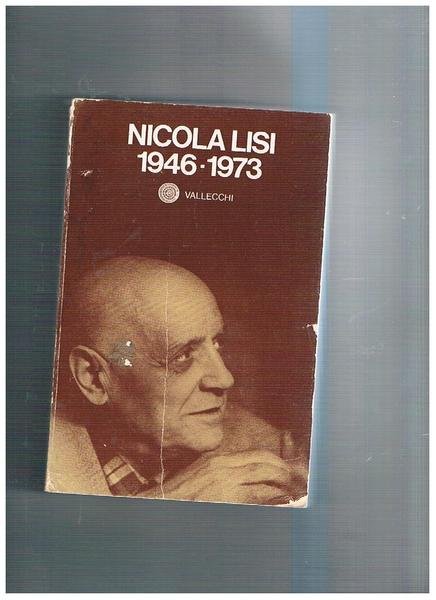 1946-1973. Vol. secondo. Contiene: Amore e desolazione; La nuova tebaide; …