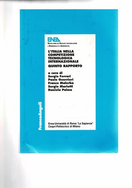 L'Italia nella competizione tecnologica internazionale. Quinto rapporto.