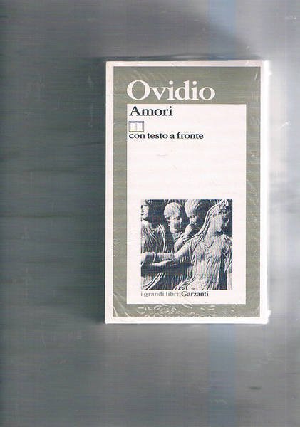 Amori. Con testo a fronte. A cura di Ferruccio Bertini.