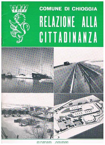 Relazione alla cittadinanza 1967 (annuale). Relazioni, provvedimenti, iniziative, ecc.