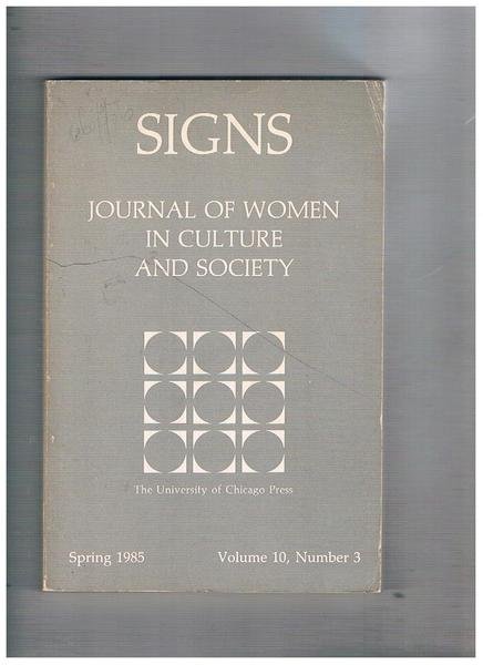 Signs. Journal of women in cultures and society. Volume 10° …