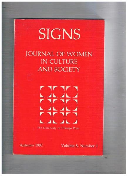Signs. Journal of women in cultures and society. Volume 8° …