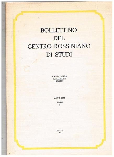 Bollettino del centro rossiniano di studi pubblicazione quadrimestrale annata completa …